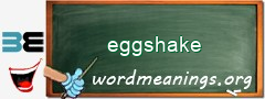 WordMeaning blackboard for eggshake